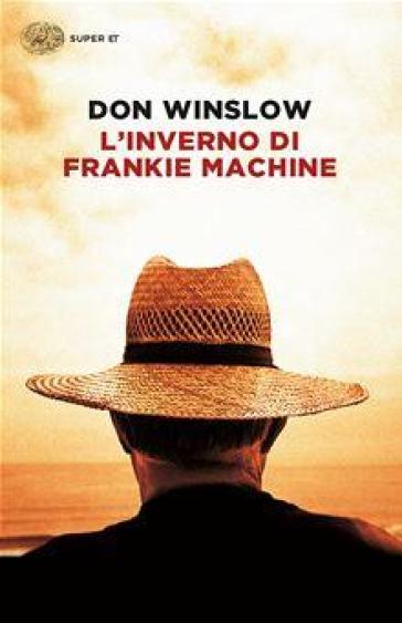 L'inverno di Frankie Machine - Don Winslow