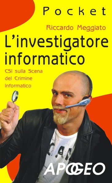 L'investigatore informatico - Riccardo Meggiato