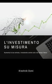 L investimento su misura