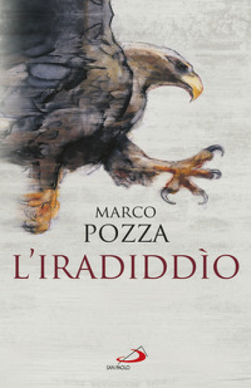 L'iradiddìo - Marco Pozza