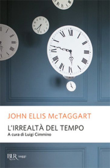 L'irrealtà del tempo - John E. McTaggart