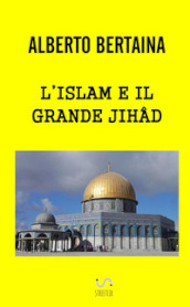 L islam è il grande jihad