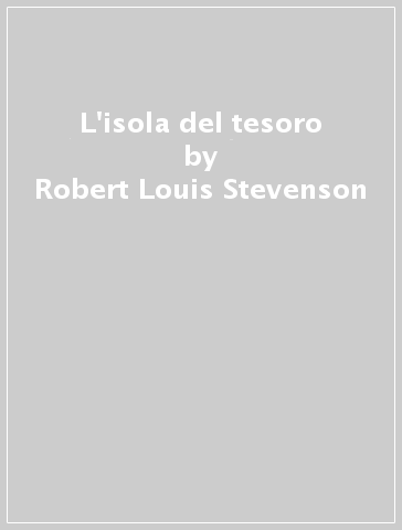 L'isola del tesoro - Robert Louis Stevenson