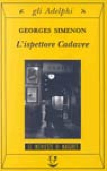 L'ispettore Cadavre - Georges Simenon