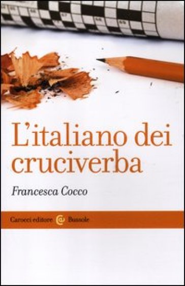 L'italiano dei cruciverba - Francesca Cocco