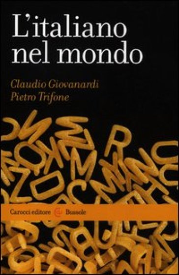 L'italiano nel mondo - Claudio Giovanardi - Pietro Trifone