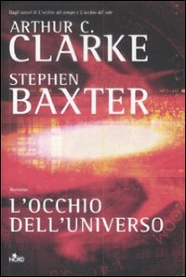 L'occhio dell'universo - Arthur Charles Clarke - Stephen Baxter