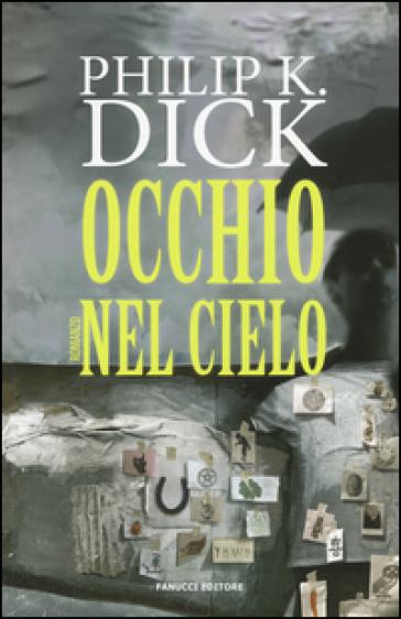 L'occhio nel cielo - Philip K. Dick