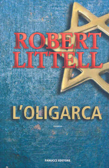 L'oligarca - Robert Littell