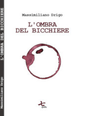 L ombra del bicchiere