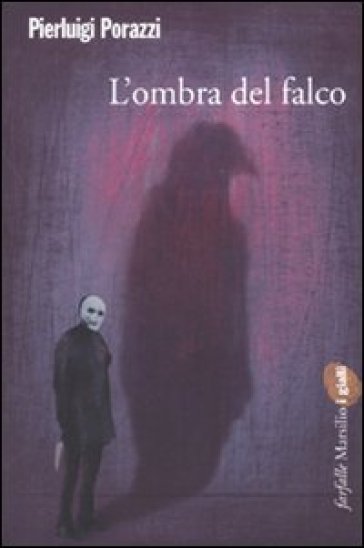 L'ombra del falco - Pierluigi Porazzi