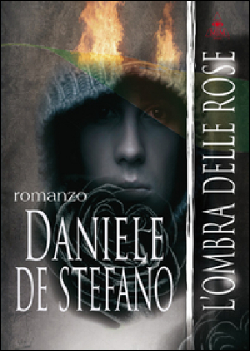 L'ombra delle rose - Daniele De Stefano