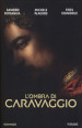 L ombra di Caravaggio