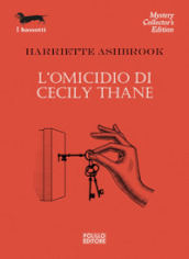 L omicidio di Cecily Thane