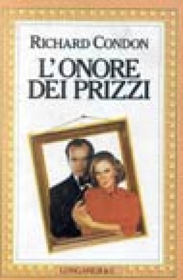 L'onore dei Prizzi - Richard Condon