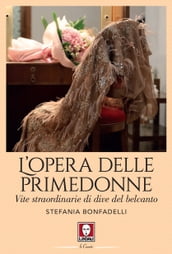 L opera delle primedonne