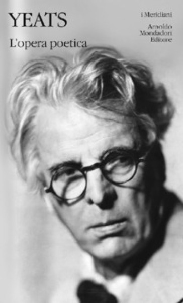 L'opera poetica - William Butler Yeats