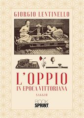 L oppio in Epoca Vittoriana