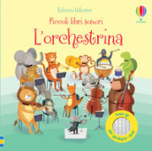 L orchestrina. Ediz. a colori