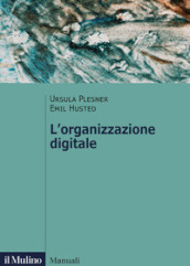 L organizzazione digitale