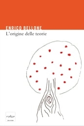 L origine delle teorie