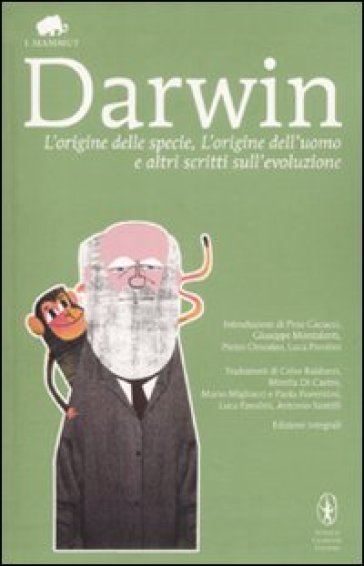 «L'origine della specie», «L'origine dell'uomo» e altri scritti sull'evoluzione - Charles Darwin