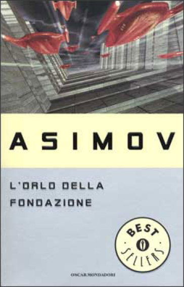 L'orlo della fondazione - Isaac Asimov