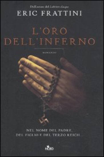 L'oro dell'inferno - Eric Frattini