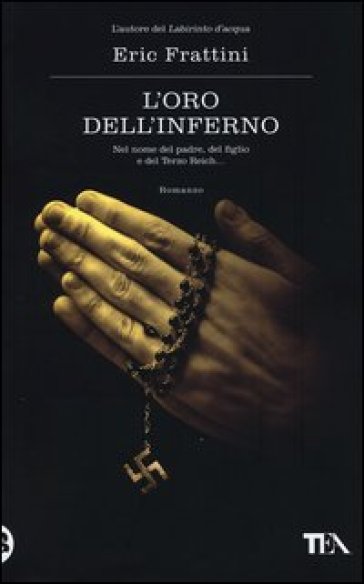 L'oro dell'inferno - Eric Frattini