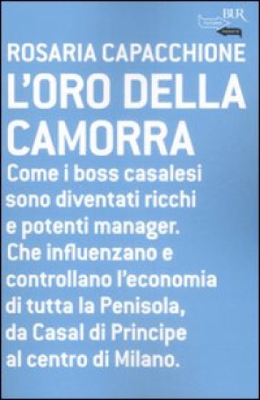 L'oro della camorra - Rosaria Capacchione