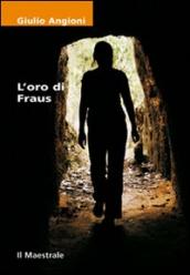 L oro di Fraus