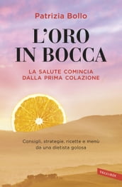 L oro in bocca