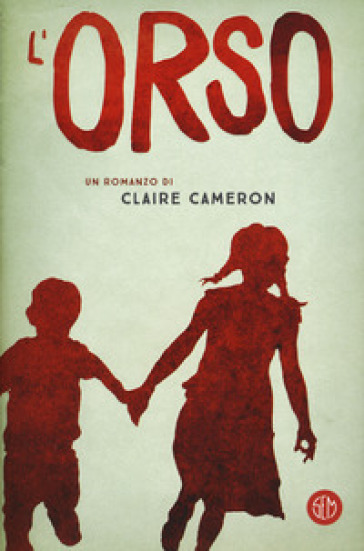 L'orso - Claire Cameron