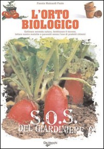 L'orto biologico - Fausta Mainardi Fazio