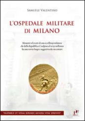 L ospedale militare di Milano