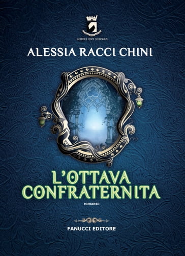 L'ottava confraternita - Alessia Racci Chini