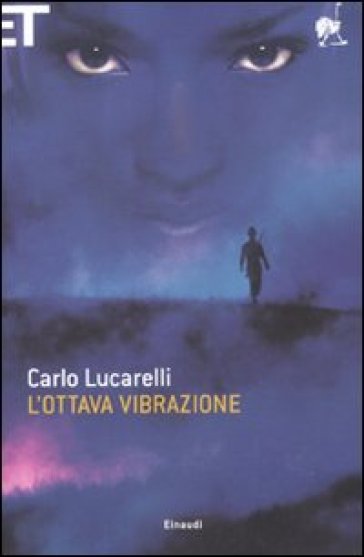 L'ottava vibrazione - Carlo Lucarelli