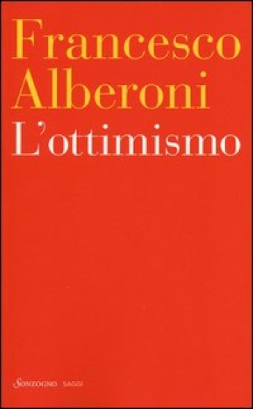 L'ottimismo - Francesco Alberoni