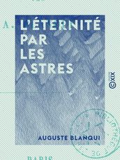 L Éternité par les astres