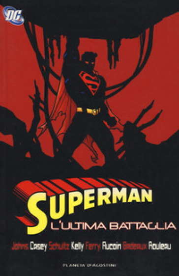 L'ultima battaglia. Superman