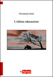 L ultima educazione