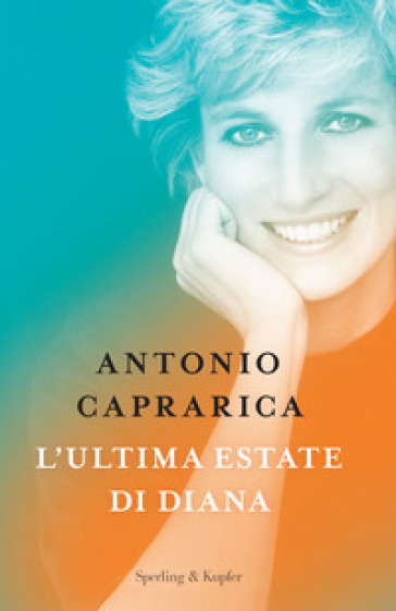 L'ultima estate di Diana - Antonio Caprarica