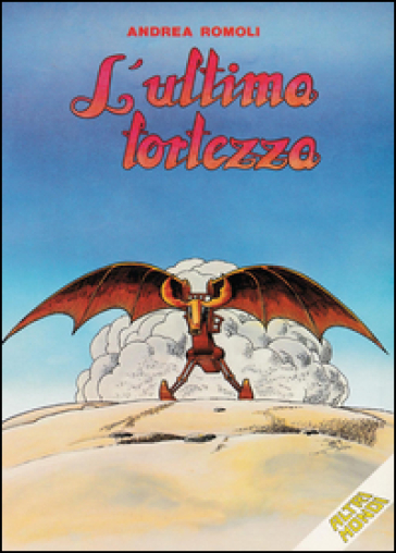 L'ultima fortezza - Andrea Romoli