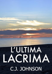 L ultima lacrima