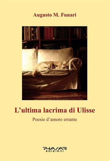 L'ultima lacrima di Ulisse - Augusto M. Funari