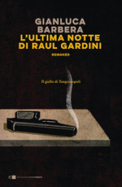 L ultima notte di Raul Gardini