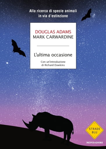 L'ultima occasione - Douglas Adams - Mark Carwardine