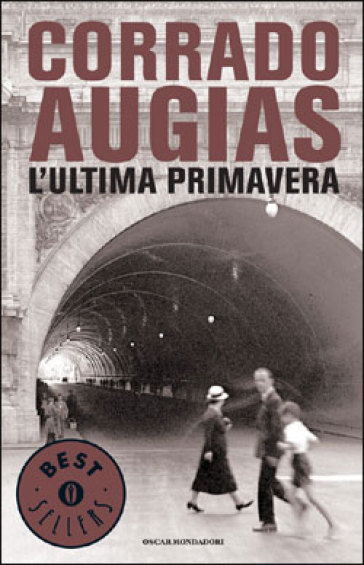 L'ultima primavera - Corrado Augias