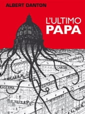 L ultimo Papa