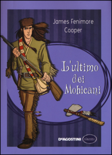 L'ultimo dei mohicani - James Fenimore Cooper